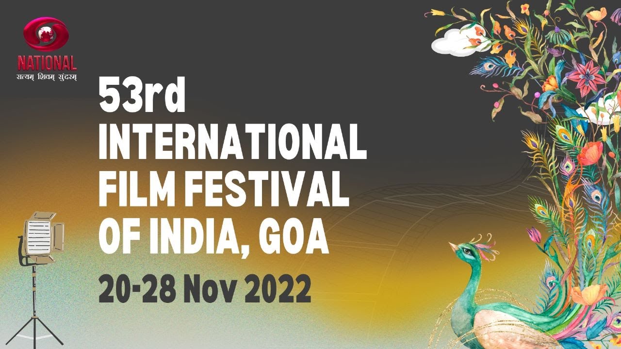 گوا میں 53 ویں  بھارتیہ بین الاقوامی فلم فیسٹیول کا شاندار آغاز